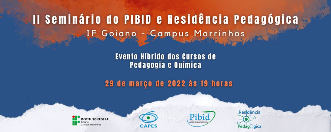 II Seminário do Pibid e Residência Pedagógica - Campus Morrinhos