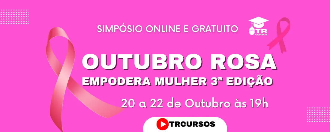 Outubro Rosa - Empodera Mulher 3ª Edição