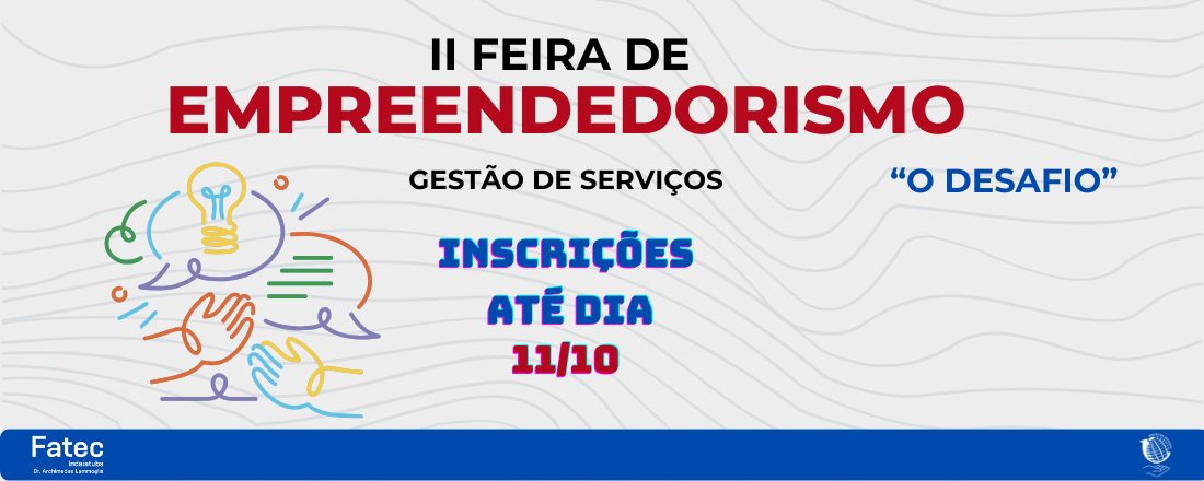 II Feira de Empreendedorismo de Gestão de Serviços: o Desafio