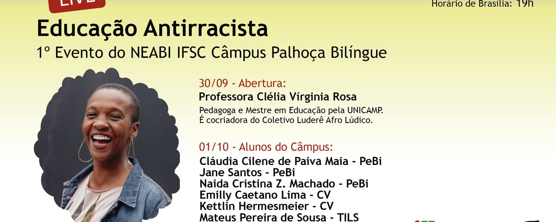 Educação Antirracista 1º Evento NEABI Câmpus Palhoça Bilíngue