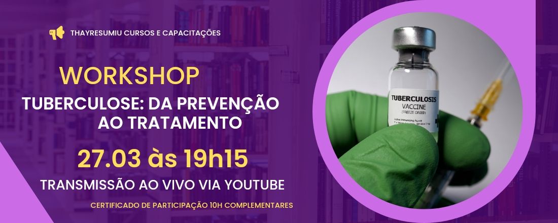 Workshop Tuberculose : da prevenção ao tratamento