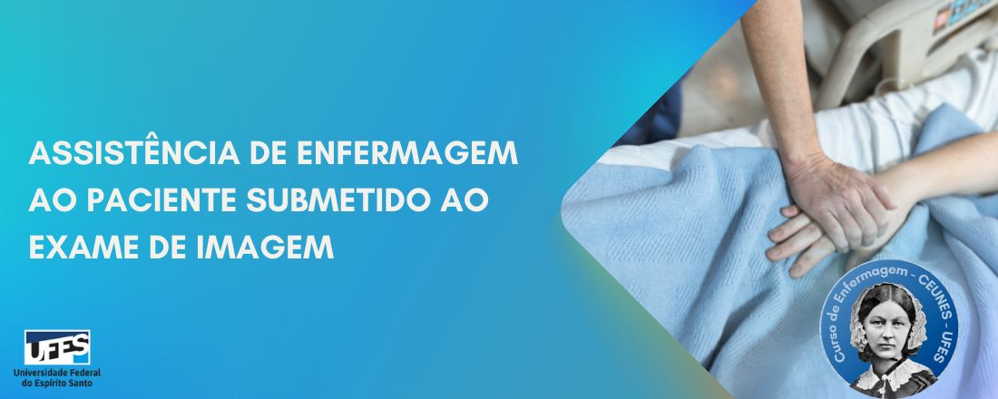 Assistência de enfermagem ao paciente submetido ao exame de imagem