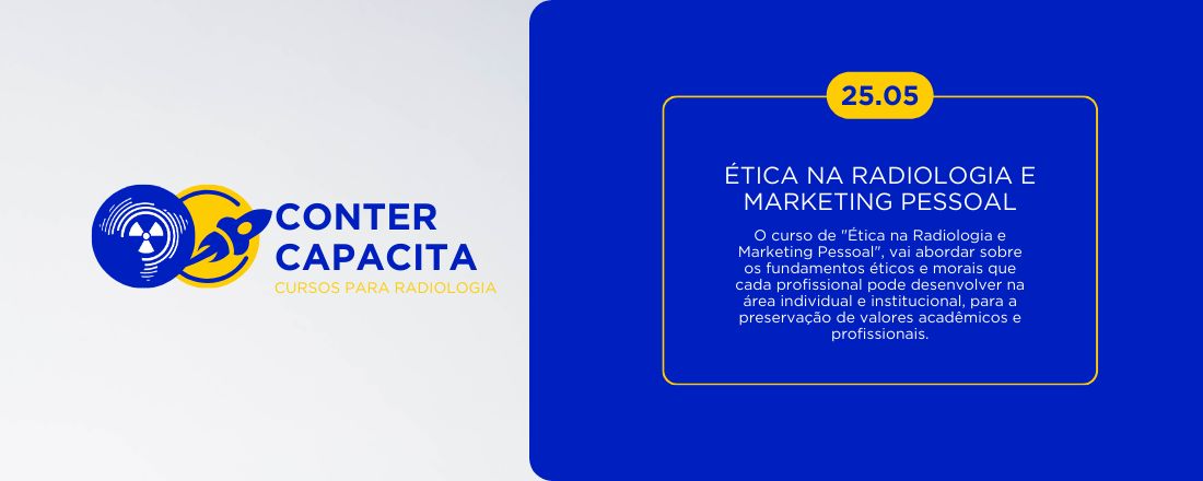 CONTER Capacita - Ética na Radiologia e Marketing Pessoal