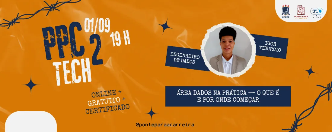 PPC TECH 2: Dados na prática — o que é e por onde começar.