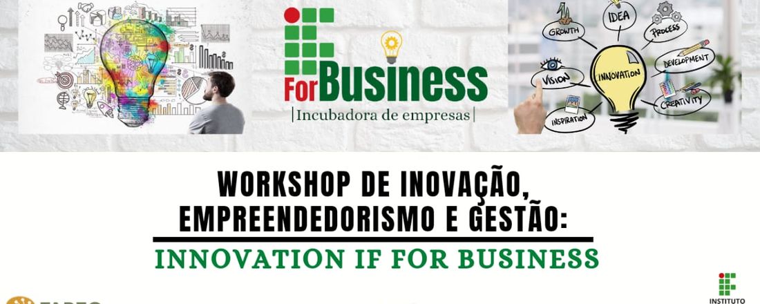 Workshop de Inovação, Empreendedorismo e Gestão: Innovation IF For Business