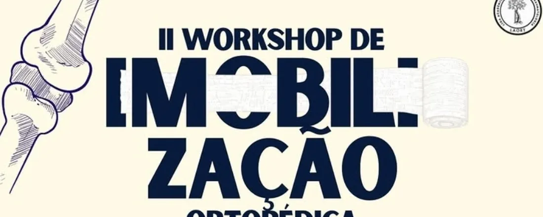 II WORKSHOP DE IMOBILIZAÇÃO ORTOPÉDICA