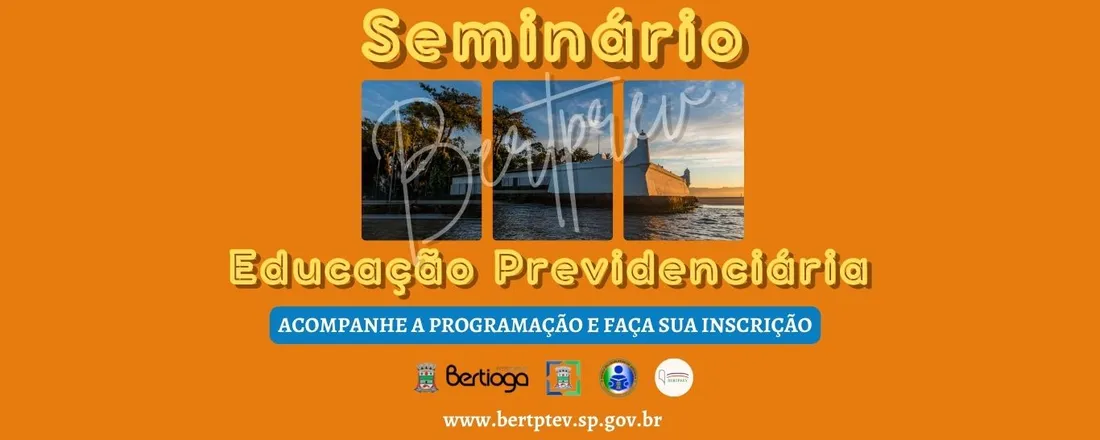 SEMINÁRIO EDUCAÇÃO PREVIDENCIÁRIA