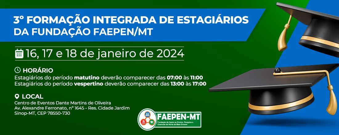 3ª Formação Integrada de Estagiários da Fundação FAEPEN/MT