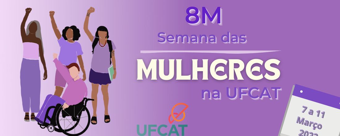 8M  -  Semana das Mulheres na UFCAT