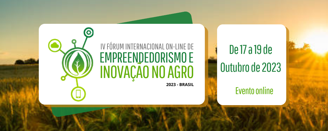 IV Fórum Internacional On-line de Empreendedorismo e Inovação no Agro (FINOVAGRO) – 2023