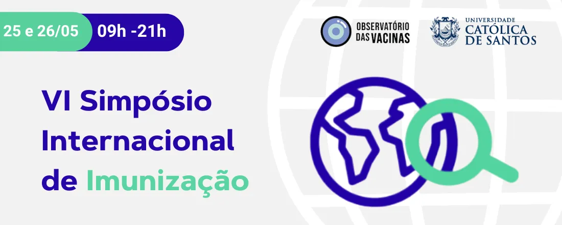 VI SIMPÓSIO INTERNACIONAL DE IMUNIZAÇÃO