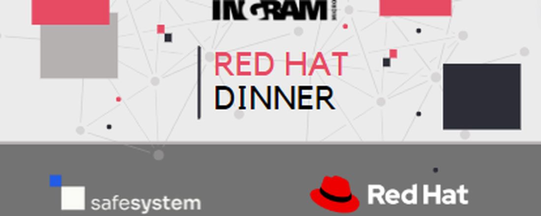 RED HAT DINNER - SAFESYSTEM LDB