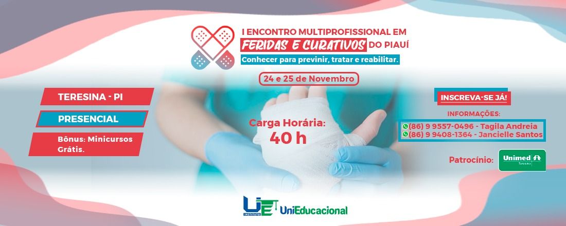 I ENCONTRO MULTIPROFISSIONAL DE FERIDAS E CURATIVOS DO PIAUÍ