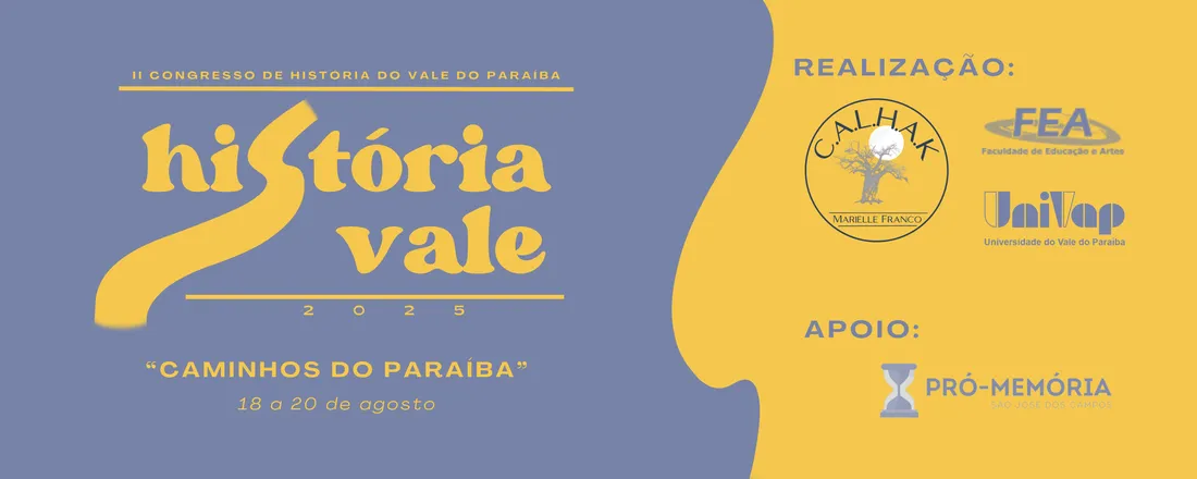 II Congresso de História do Vale do Paraíba: História Vale 2025