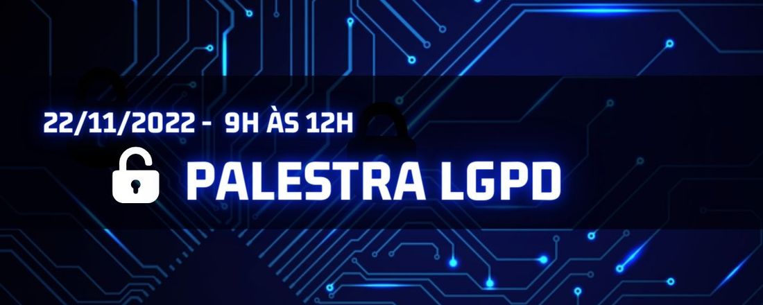 Palestra LGPD – Lei Geral de Proteção de Dados