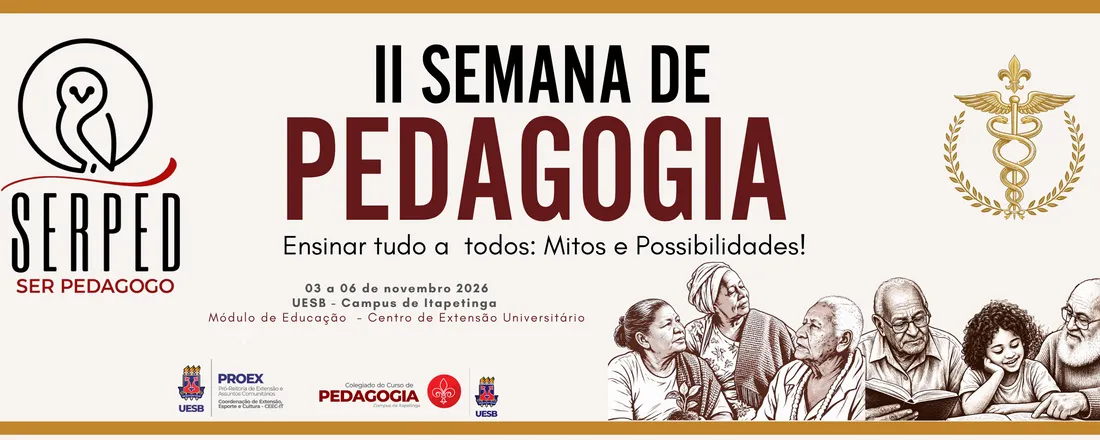 II SERPED – Semana de Pedagogia: Ensina tudo a todos: Mito e realidade?