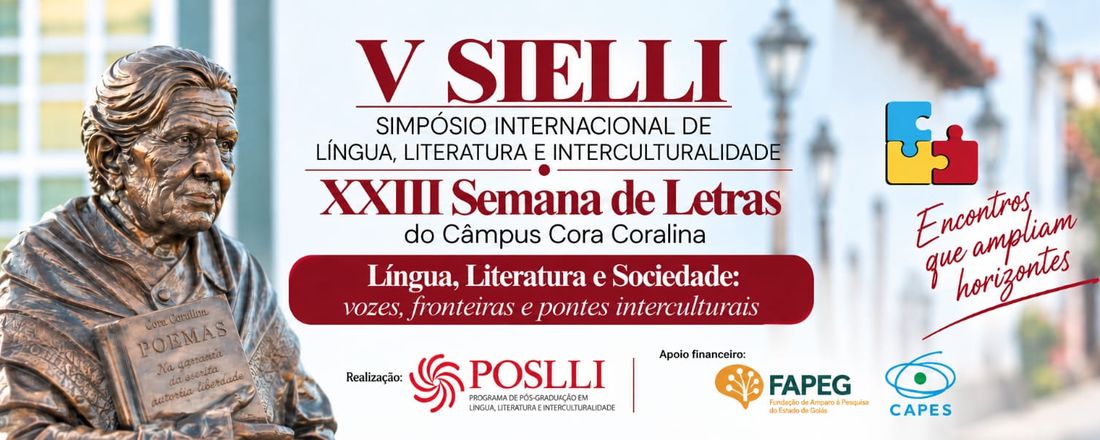 V SIELLI – SIMPÓSIO INTERNACIONAL DE LÍNGUA, LITERATURA E INTERCULTURALIDADE e XXIII SEMANA DE LETRAS DO CÂMPUS CORA CORALINA