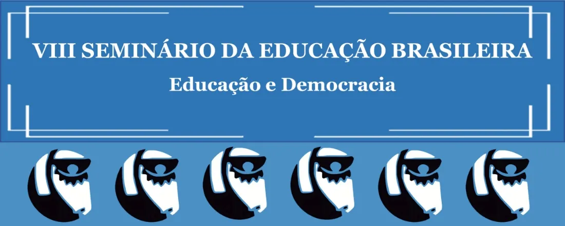 VIII SEMINÁRIO DA EDUCAÇÃO BRASILEIRA: Educação e Democracia
