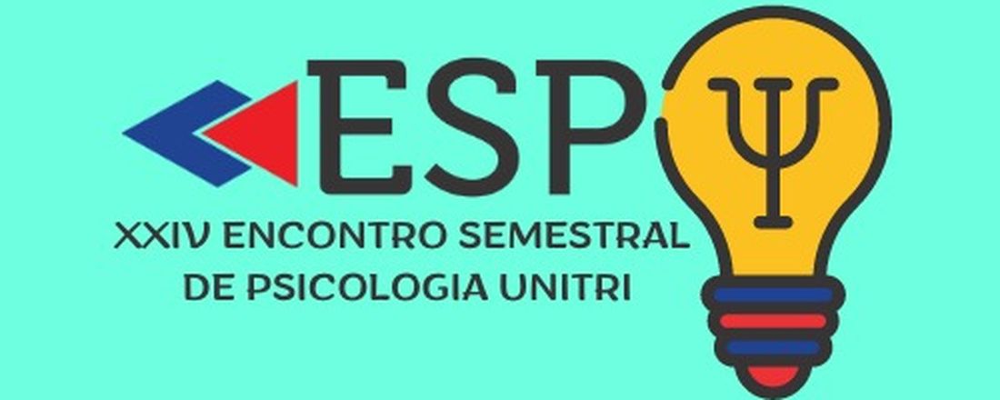 XXIV ESPU - Encontro Semestral de Psicologia da Unitri