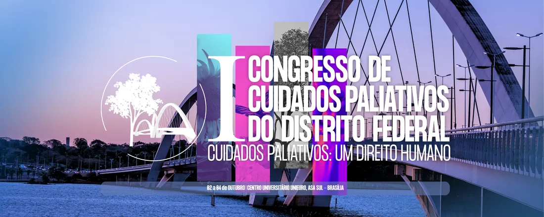 1 º CONGRESSO DE CUIDADOS PALIATIVOS DO DISTRITO FEDERAL