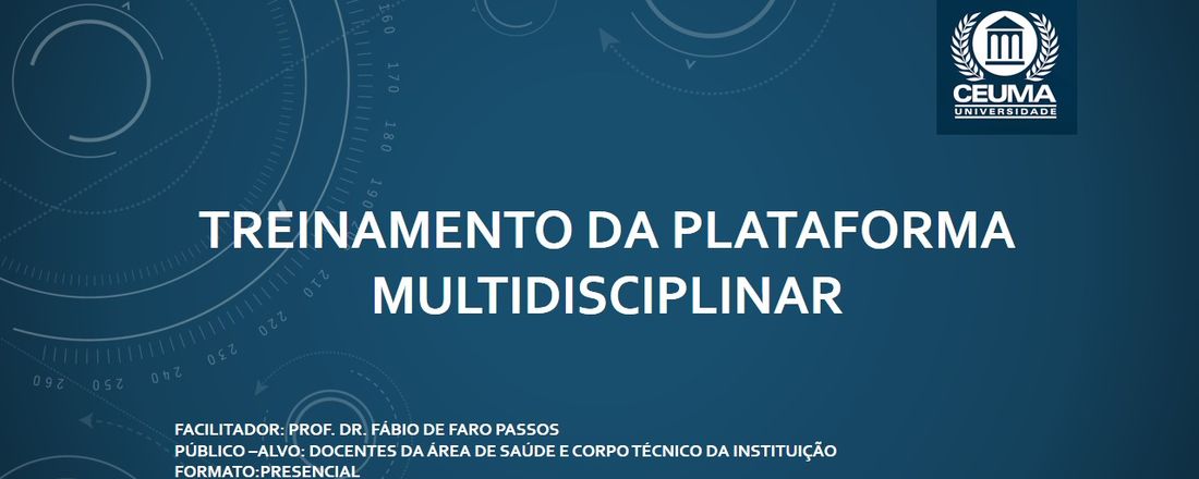 TREINAMENTO DA PLATAFORMA MULTIDISCIPLINAR
