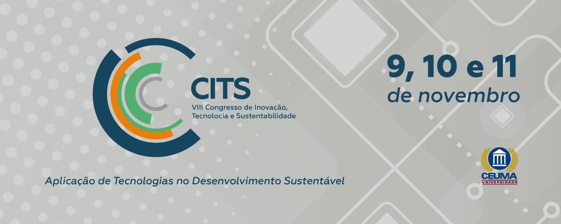 VIII CONGRESSO DE INOVAÇÃO, TECNOLOGIA E SUSTENTABILIDADE - CITS