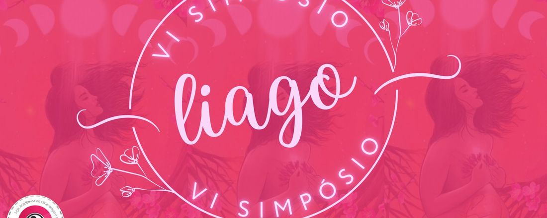 VI SIMPÓSIO DE GINECOLOGIA E OBSTETRÍCIA - LIAGO