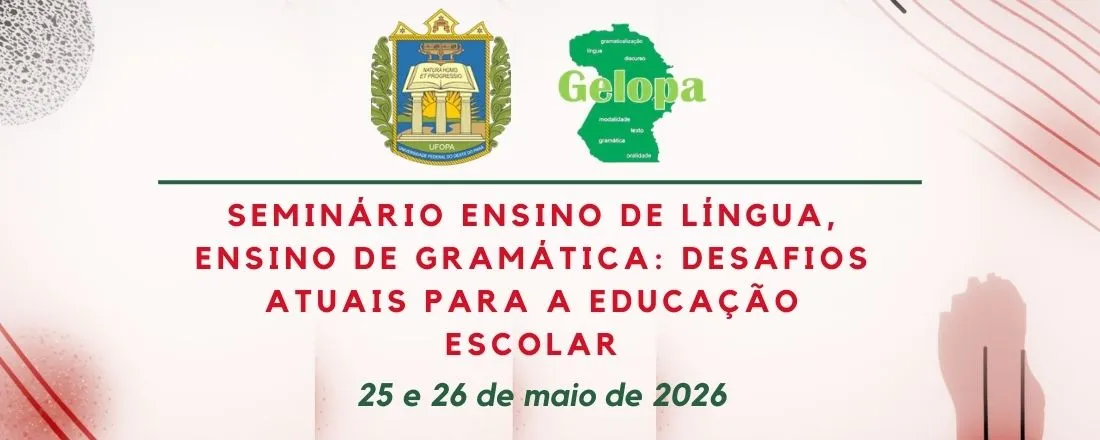 Seminário Ensino de língua, ensino de gramática: desafios atuais para a educação escolar