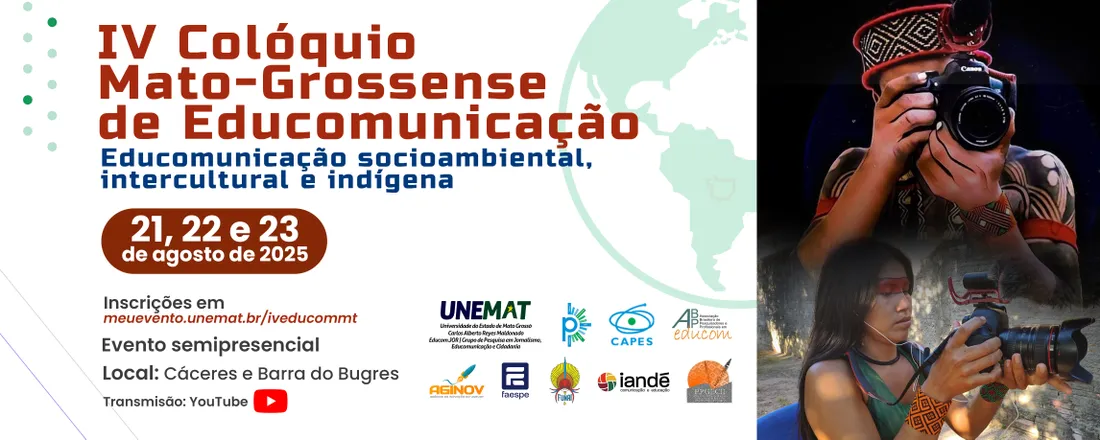 IV COLÓQUIO MATO-GROSSENSE DE EDUCOMUNICAÇÃO
