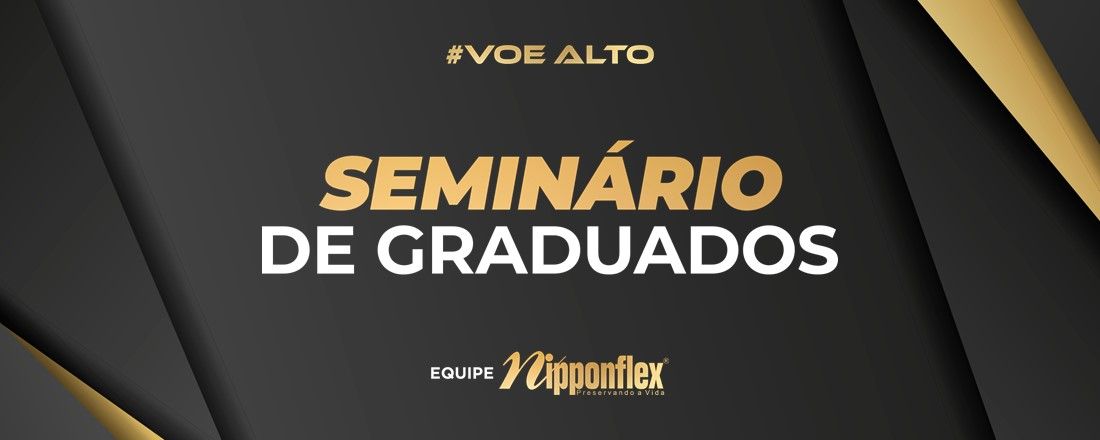 Seminário de Graduados da Equipe Nipponflex - Maringá