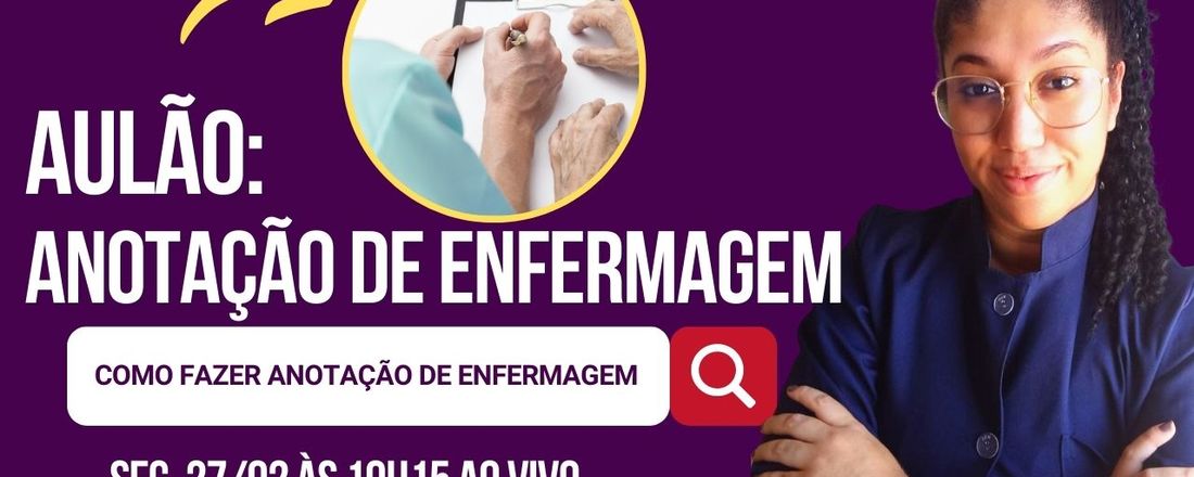 Aula Livre: Anotação x Evolução de Enfermagem