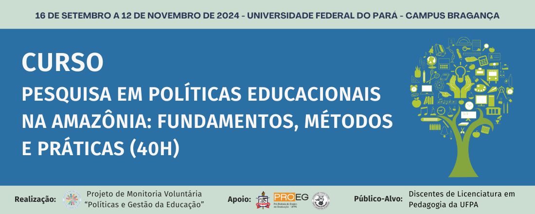 PESQUISA EM POLÍTICAS EDUCACIONAIS NA AMAZÔNIA: FUNDAMENTOS, MÉTODOS E PRÁTICAS