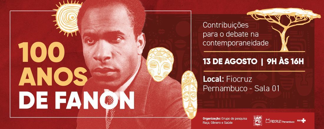 100 anos de Fanon: Contribuições para o debate na contemporaneidade.