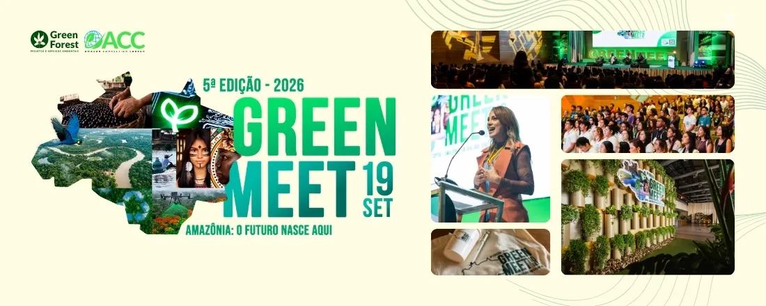 GreenMeet 5ª Edição - Amazônia: O Futuro Nasce Aqui