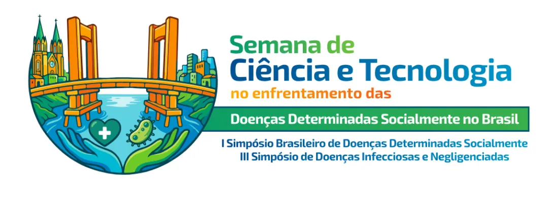 Semana de Ciência e Tecnologia no enfrentamento das Doenças Determinadas Socialmente no Brasil