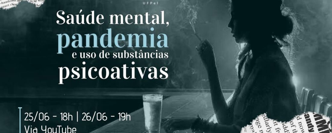 Saúde mental, pandemia e uso de substâncias psicoativas
