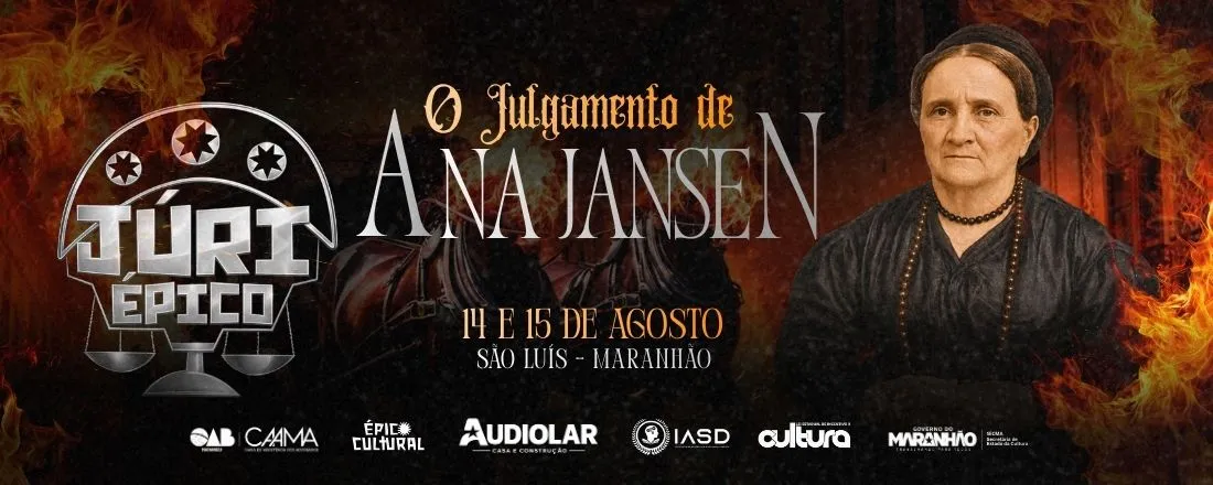 JÚRI ÉPICO- ANA JANSEN- MARANHÃO