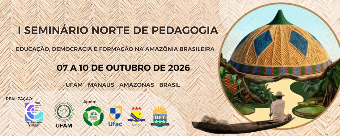I Seminário Norte de Pedagogia: Educação, Democracia e Formação na Amazônia brasileira
