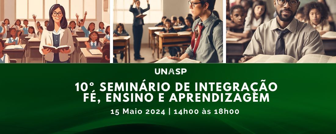 10º Seminário de Integração Fé, Ensino e Aprendizagem