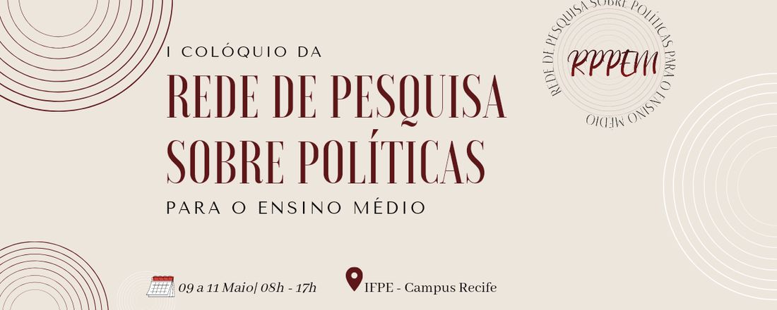 I Colóquio da Rede de Pesquisa sobre Políticas para o Ensino Médio