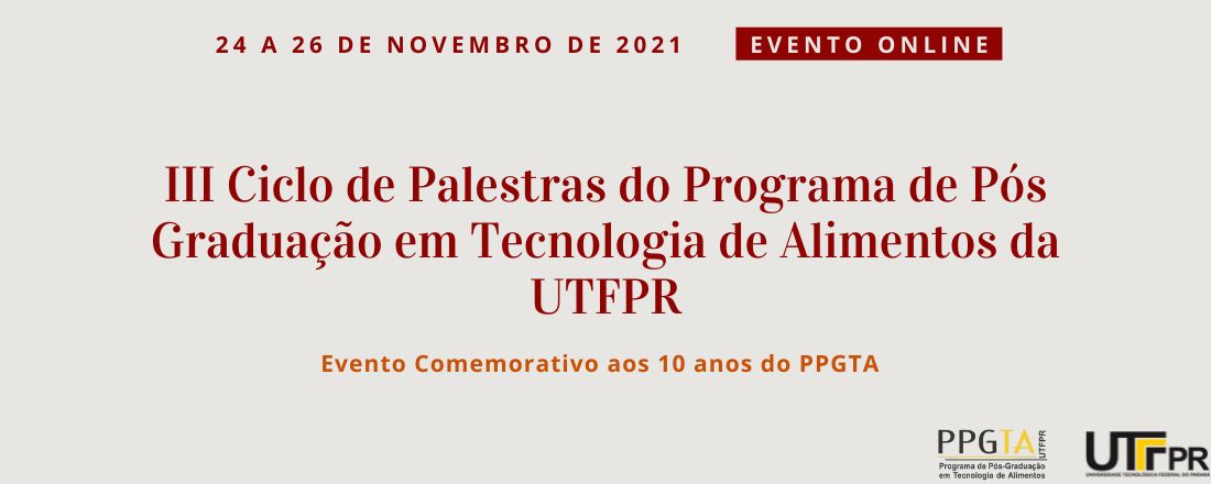 III Ciclo de Palestras da Pós-Graduação em Tecnologia de Alimentos da UTFPR