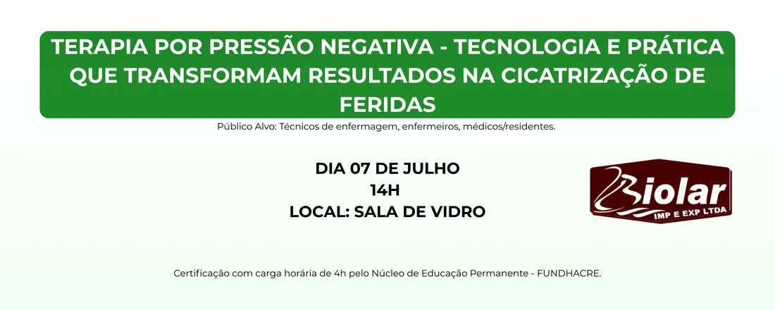 Capacitação: Terapia por Pressão Negativa - Tecnologia e Prática que Transformam Resultados na Cicatrização de Feridas