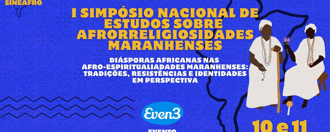 I SIMPÓSIO NACIONAL DE ESTUDOS SOBRE AFRO-RELIGIOSIDADES MARANHENSES