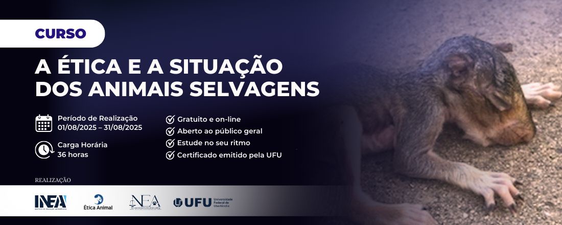 Curso A ÉTICA E A SITUAÇÃO DOS ANIMAIS SELVAGENS