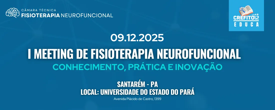 Santarém - I Meeting de Fisioterapia Neurofuncional do Crefito-12