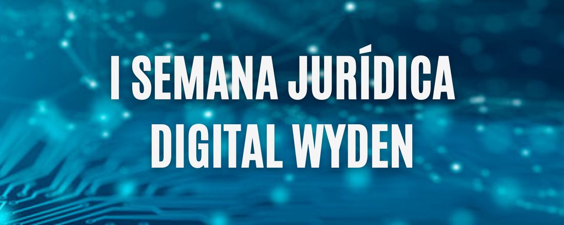 I Semana Jurídica Digital Wyden