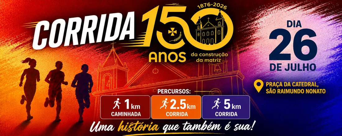 CORRIDA 150 ANOS DA IGREJA MATRIZ