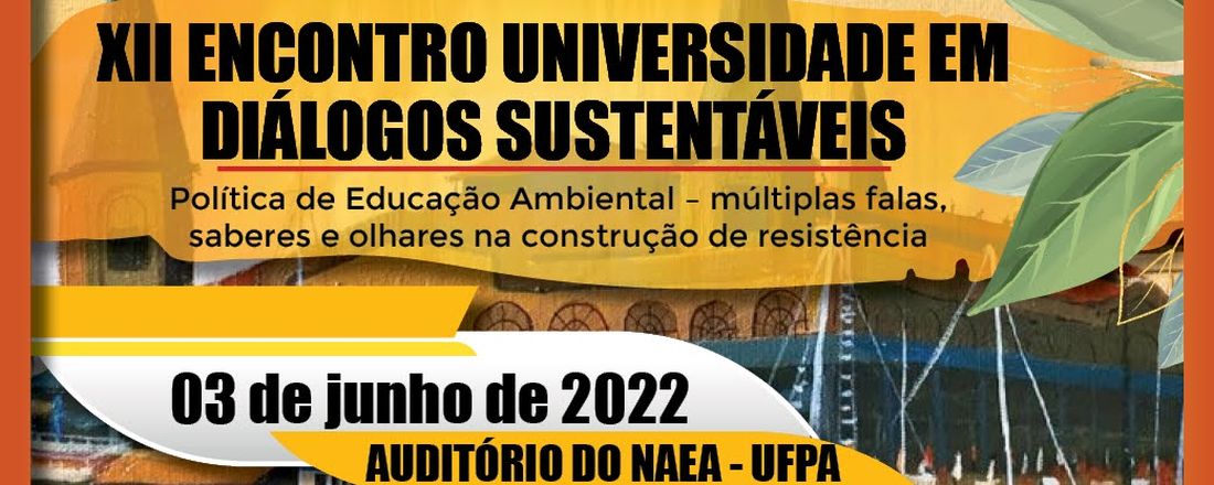 XII   ENCONTRO UNIVERSIDADE EM DIÁLOGOS SUSTENTÁVEIS