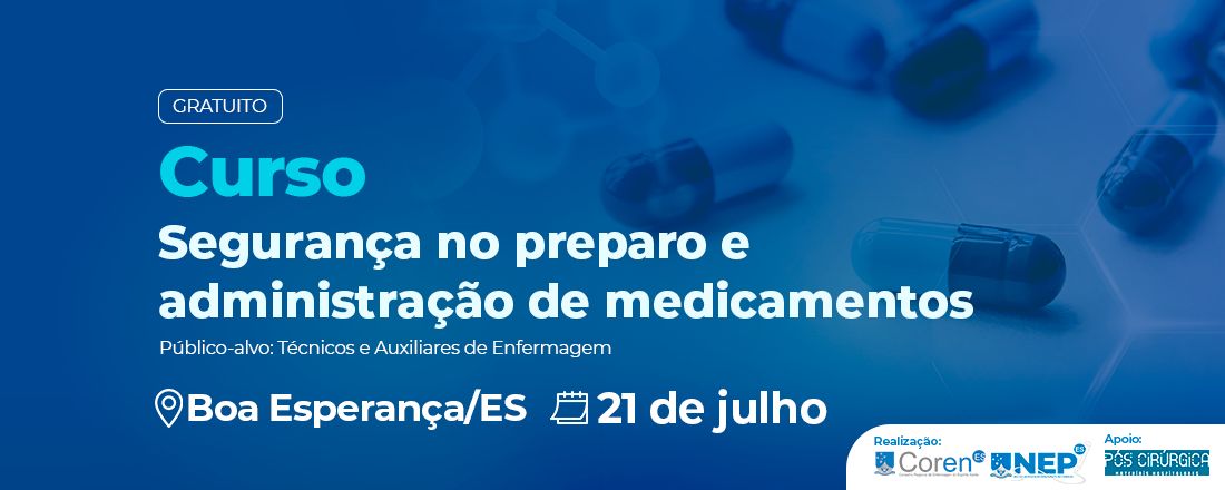 Segurança no Preparo e Administração de Medicamentos - Boa Esperança