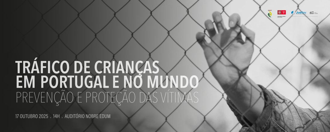 Tráfico de Crianças em Portugal e no Mundo - Prevenção e Proteção das Vítimas